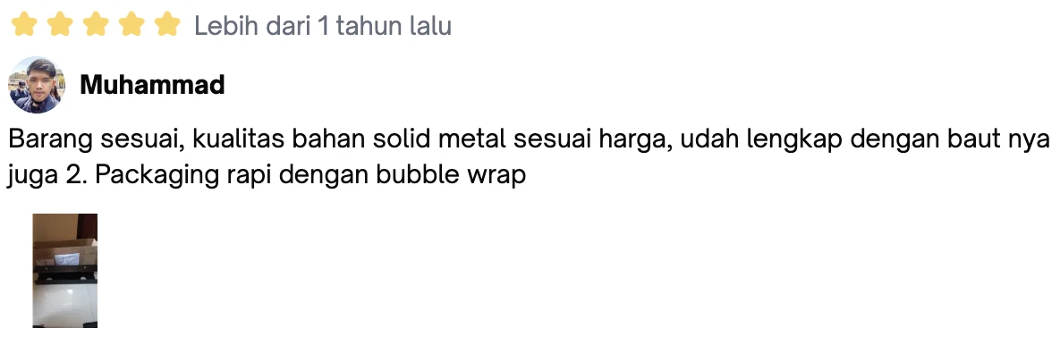 Ulasan bintang 5 dari Muhammad: “Barang sesuai, kualitas bahan solid metal sesuai harga, udah lengkap dengan baut nya juga 2. Packaging rapi dengan bubble wrap”
