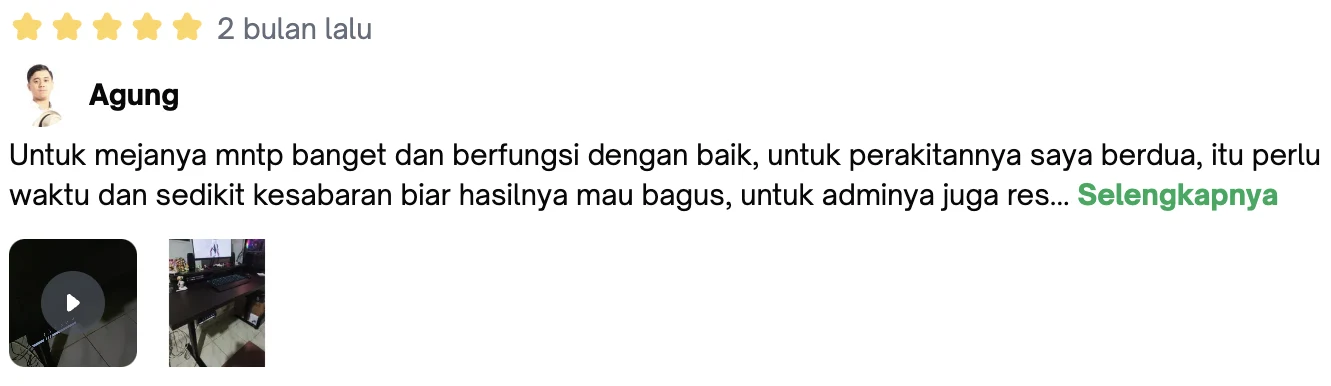 Ulasan bintang 5 dari Agung: “Untuk mejanya mntp banget dan berfungsi dengan baik, untuk perakitannya saya berdua, itu perlu waktu dan sedikit kesabaran biar hasilnya mau bagus, untuk adminya juga res…”